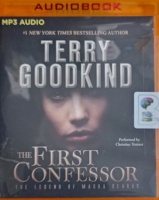 The First Confessor - The Legend of Magda Searus written by Terry Goodkind performed by Christina Traister on MP3 CD (Unabridged)